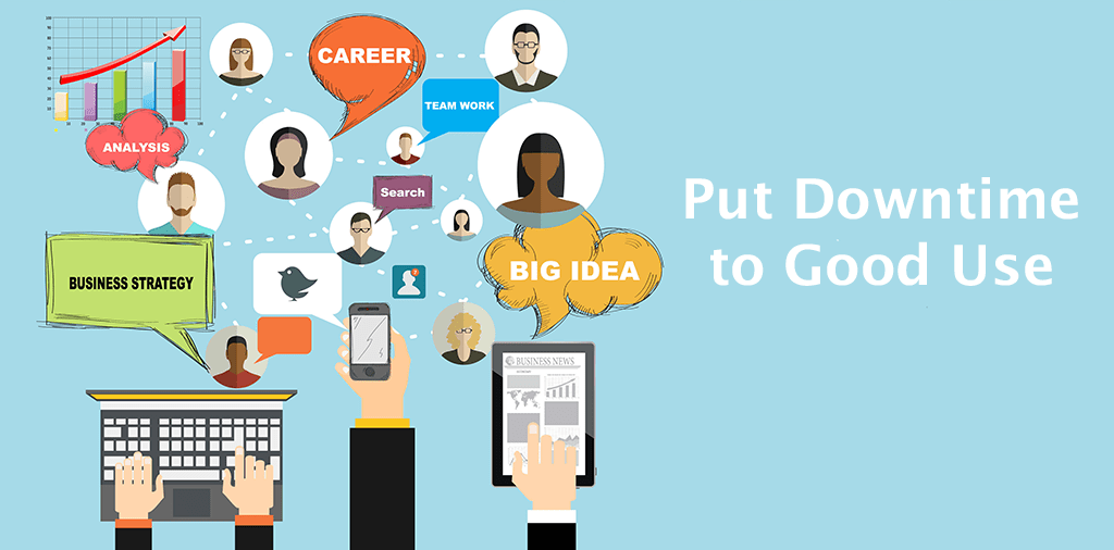 Putting Downtime to Good Use